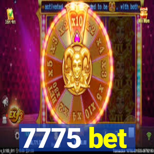 7775 bet